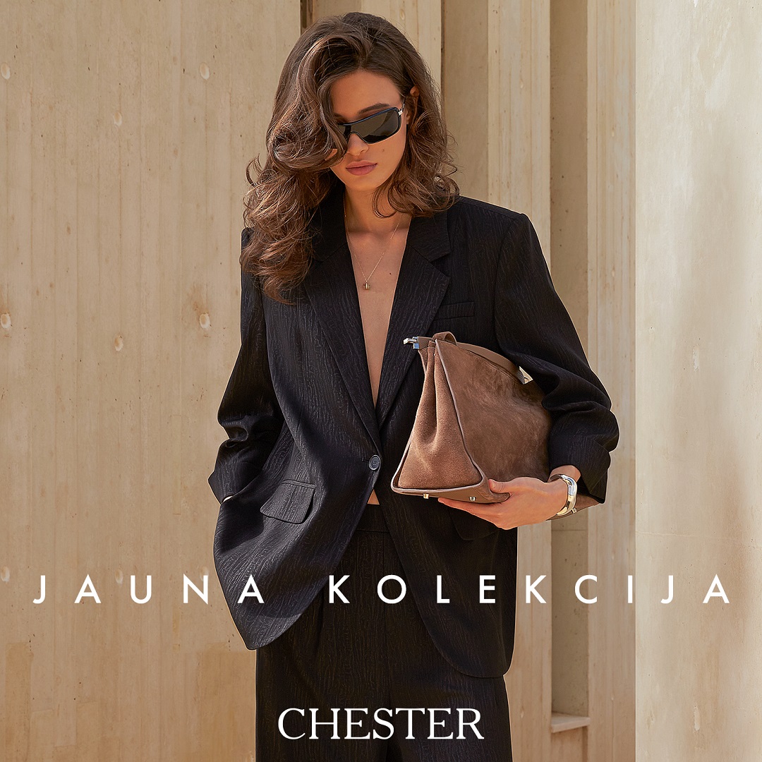 CHESTER. Jauna kolekcija