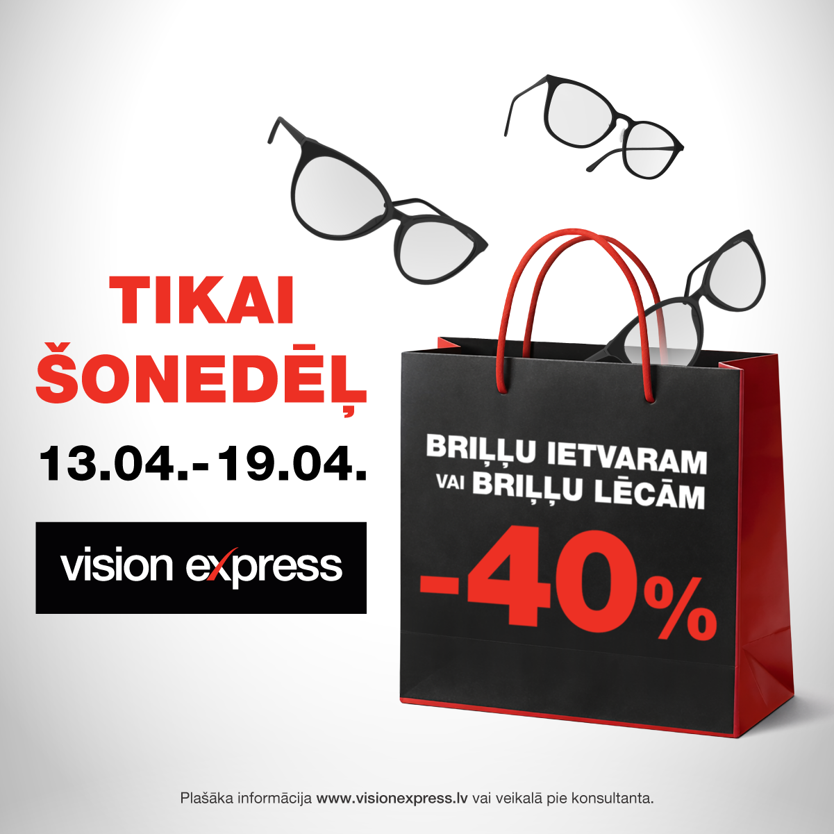 –40% atlaide ietvaram vai briļļu lēcām!