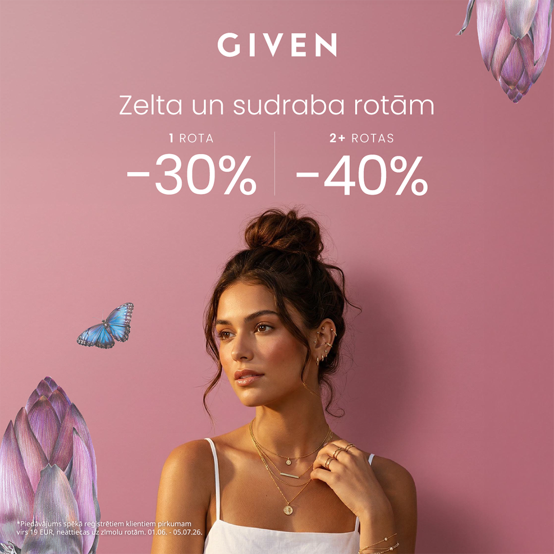 GIVEN zelta un sudraba rotām | 1 rota -30% | 2 rotas -40%