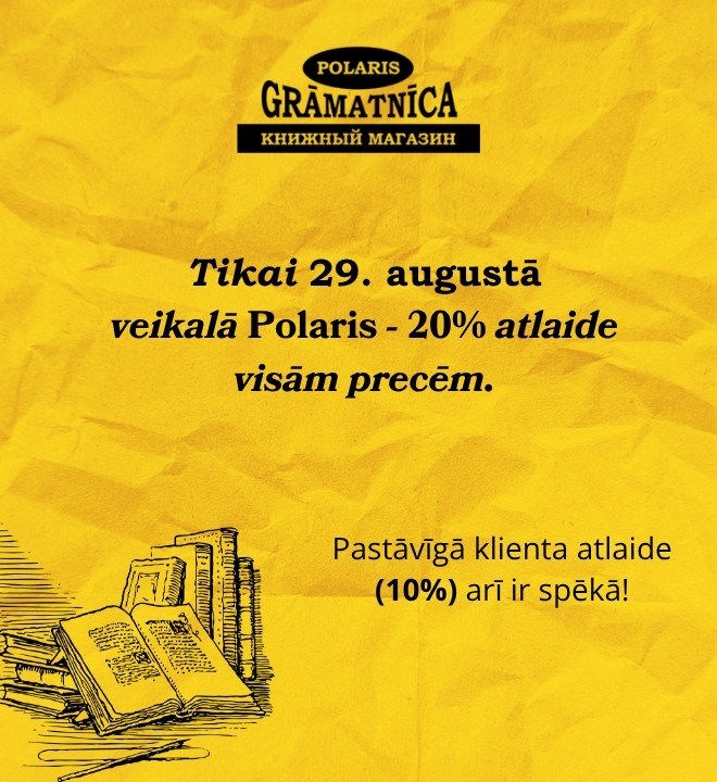 POLARIS. 29. augustā — 20% atlaide visām precēm