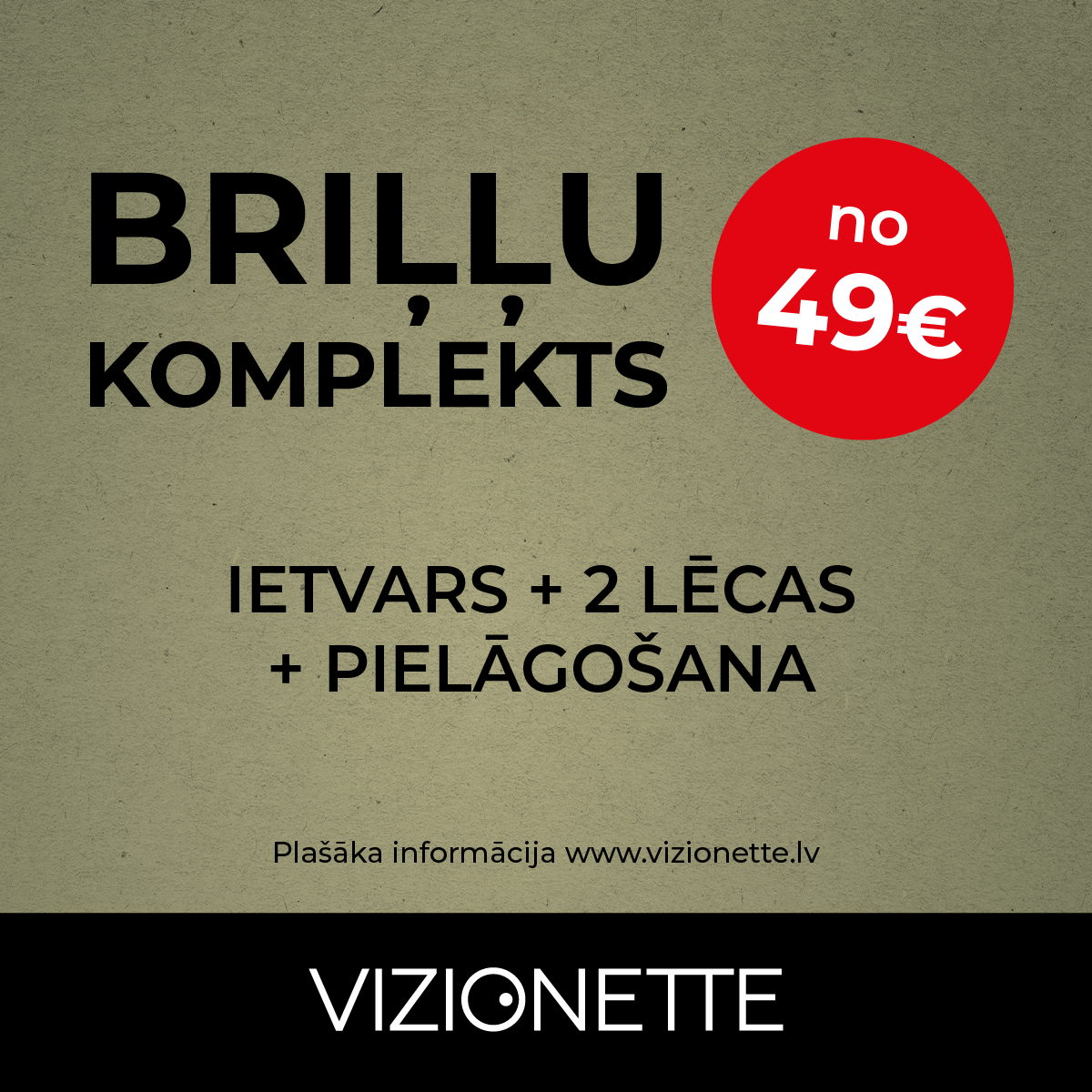 Pilns briļļu komplekts tikai no 49€
